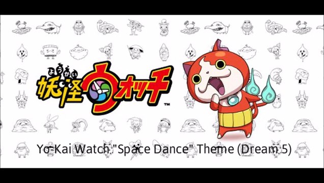 Yo-Kai Watch Space Theme Extended (Dream5)