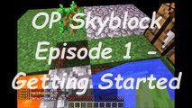 Minecraft PC - OP Skyblock Ep.1 - Getting Started | (Skyblock on Lichcraft)