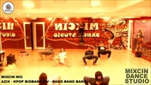 MIXCIN MIC x KPOP BIGBANG-BANG BANG BANG | DANCE COVER BY MIC AZIX 舞蹈教學 Pt.3
