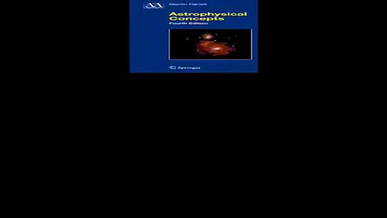 Astrophysical Concepts Astronomy and Astrophysics Library