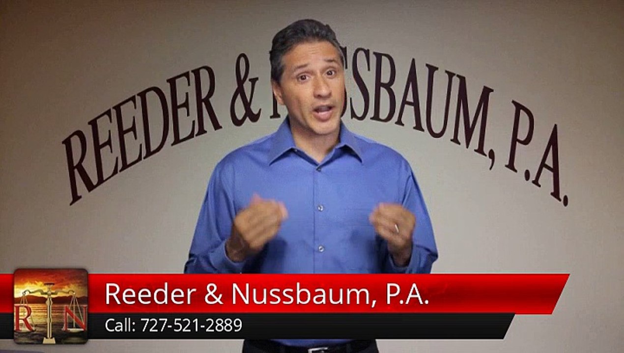 Reeder & Nussbaum, P.A. St. Petersburg, 727-521-2889         Remarkable         Five Star Review by Rizaldo S.