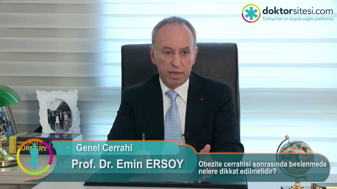 Prof.Dr. Emin ERSOY - Obezite cerrahisi sonrasında beslenmede nelere dikkat edilmelidir?