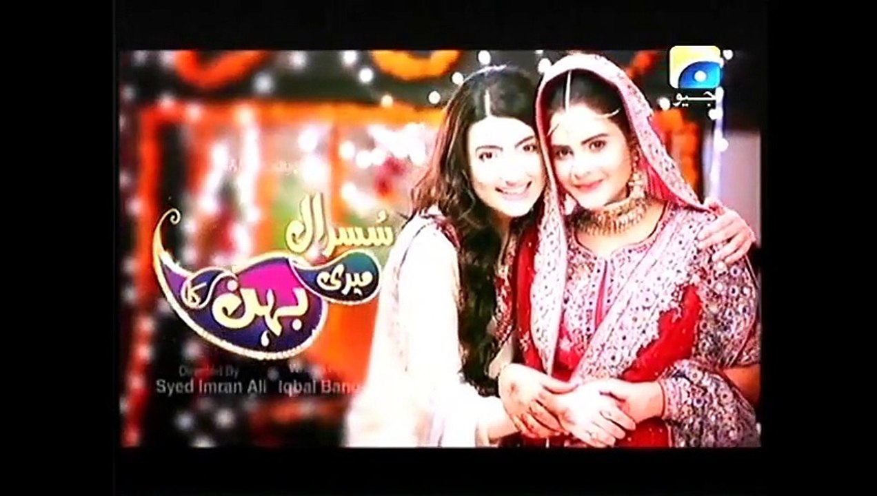 Susral Meri Behen Ka Episode 95 Full on Geo tv