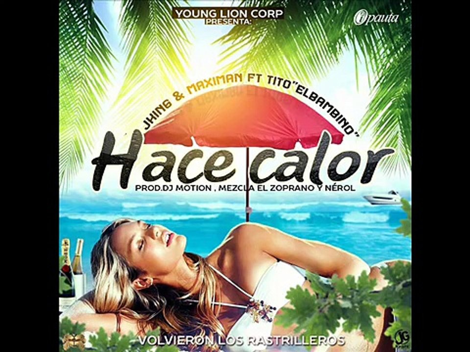 J King & Maximan Ft Tito El Bambino -  Hace Calor (Tony Fernandez Rumbaton Version)