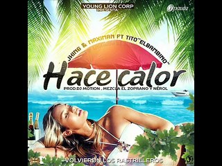 J King & Maximan Ft Tito El Bambino -  Hace Calor (Tony Fernandez Rumbaton Version)