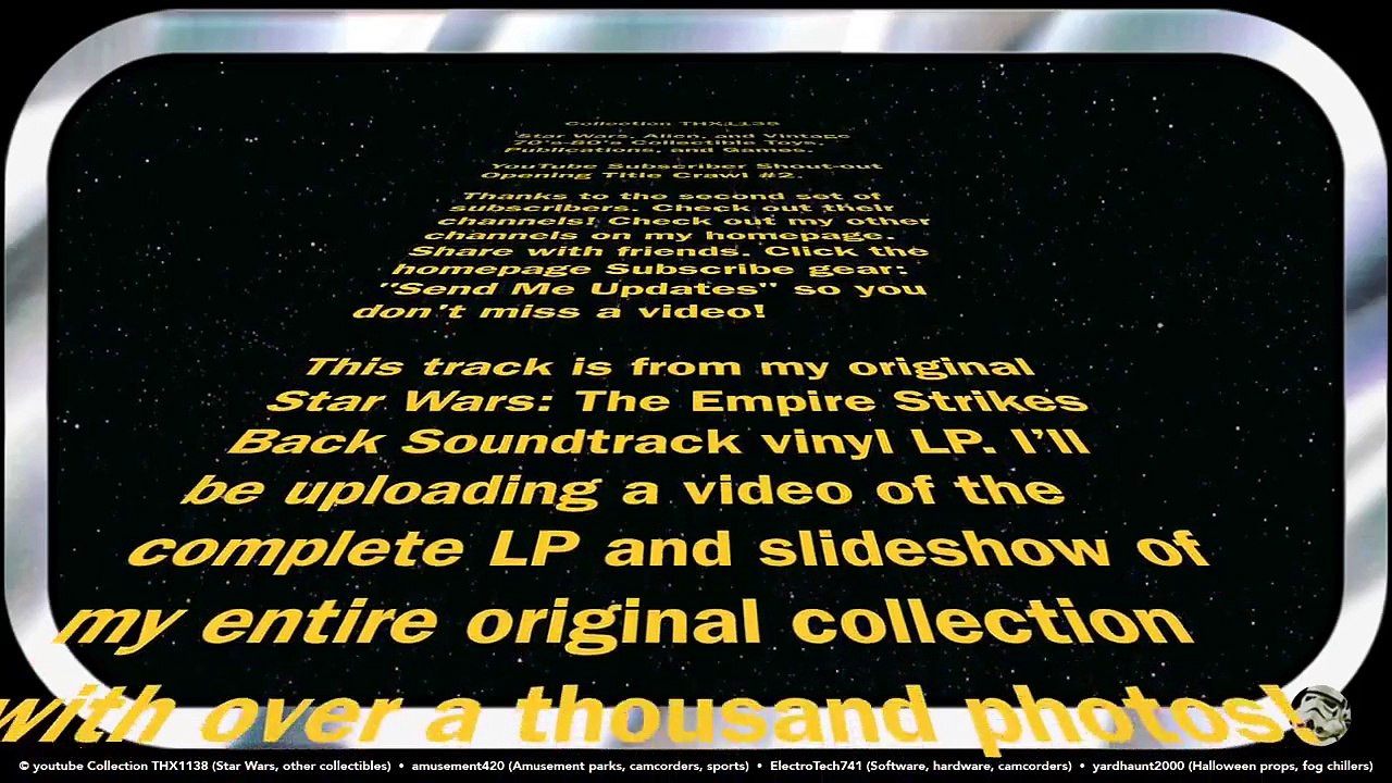Star Wars John Williams Empire Strikes Back Theme LP OPENING TITLE CRAWL Subscribers Shout-out #2