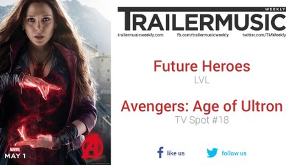 Avengers: Age of Ultron - TV Spot #18 Music (Future Heroes - LVL)