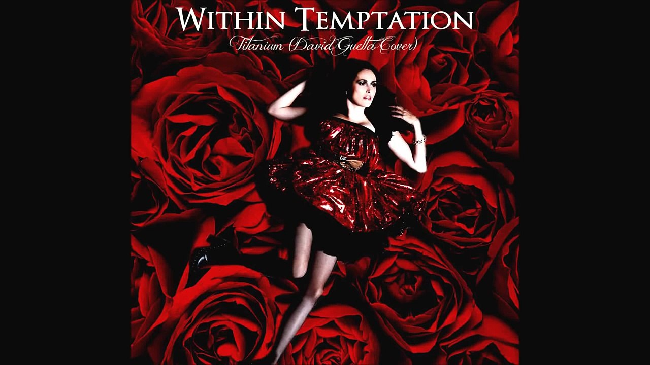 Within Temptation - Titanium (David Guetta Cover)