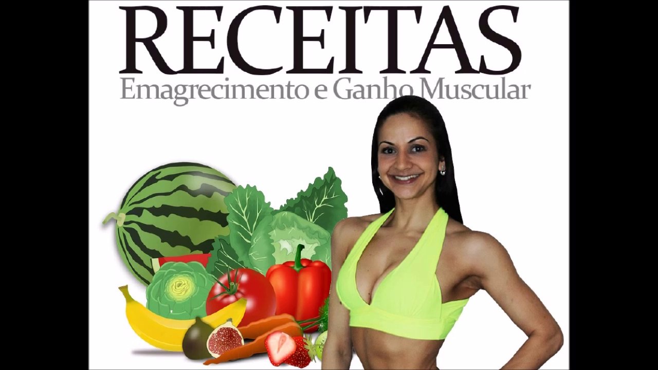 Receitas Para Emagrecer Ganhar Massa Muscular Grátis