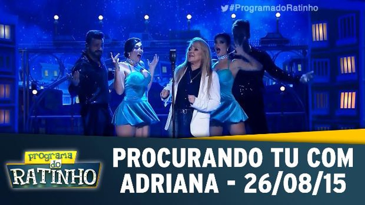 Procurando Tu com Adriana - 26/08/15