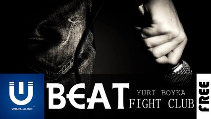 BEAT YURI BOYKA FIGHT CLUB [FREE]
