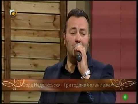 Orde Nedelkovski - Tri godini, bolen lezam