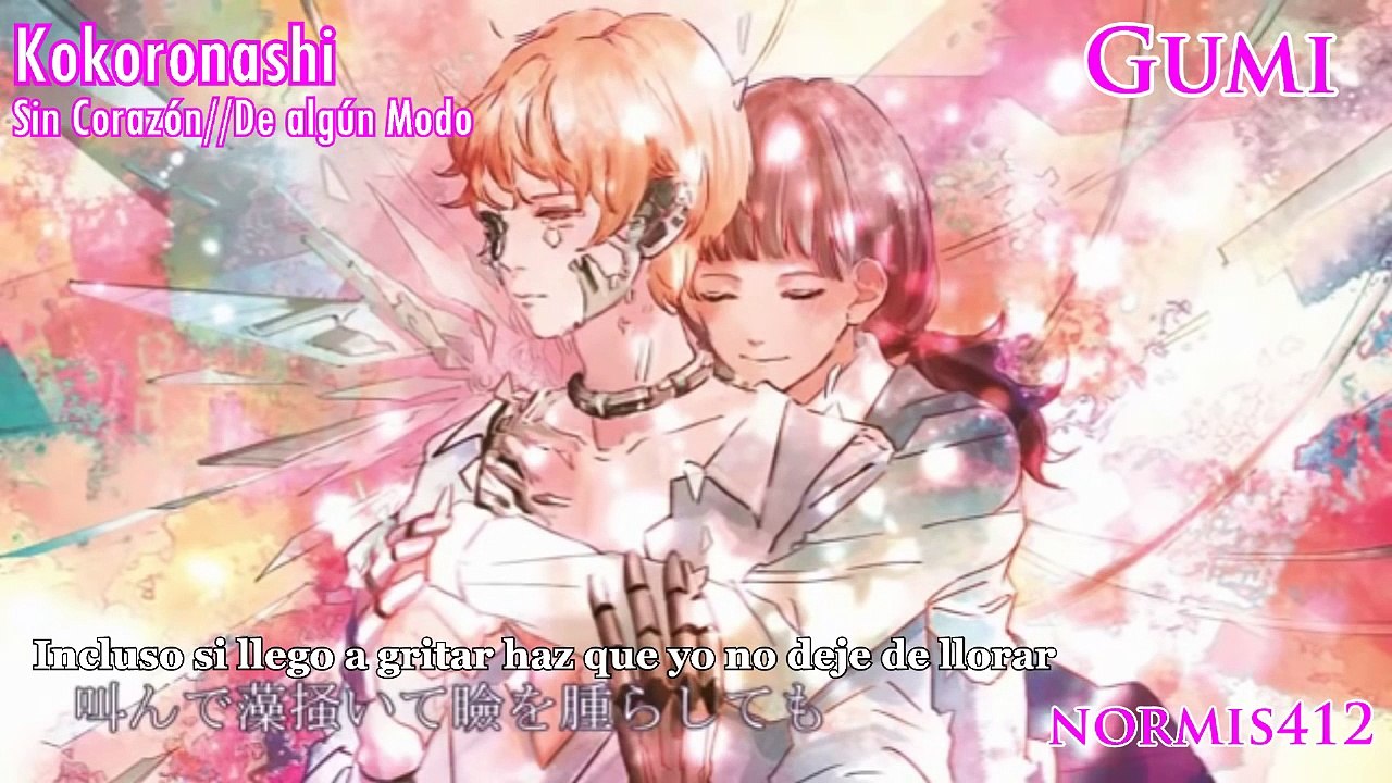 心做し【Sin Corazón】Kokoronashi【Somehow】GUMI【Fandub Latino】