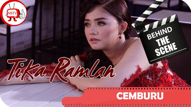 Tika Ramlan - Behind The Scene Video Clip Cemburu - Nagasawara
