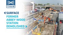 Crossrail Surface: Former Abbey Wood station demolished