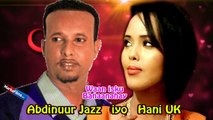 Somali Music Song Waan isku Banaanahay By Hani UK iyo Abdinuur Jazz