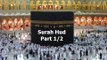 Surah Hud - Sudais and Shuraim part 1/2