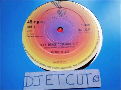 WILTON FELDER -LET'S DANCE TOGETHER(RIP ETCUT)abc REC 78