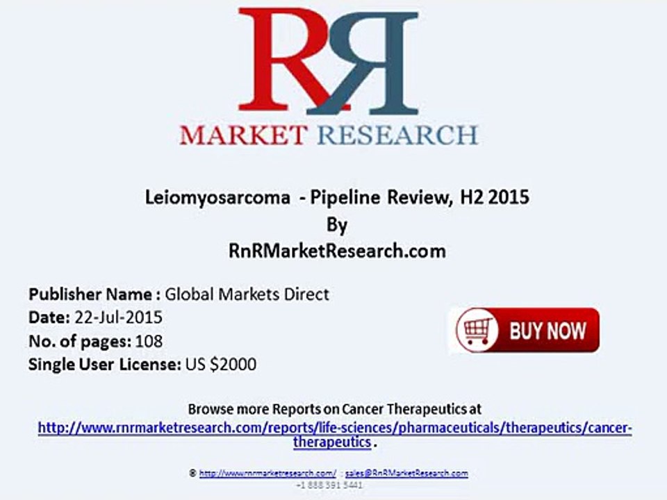 Leiomyosarcoma Pipeline Comparative Analysis Review H2 2015
