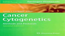 Cancer Cytogenetics Methods and Protocols Methods in Molecular Biology