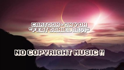 Cartoon - On & On (feat Daniel Levi)
