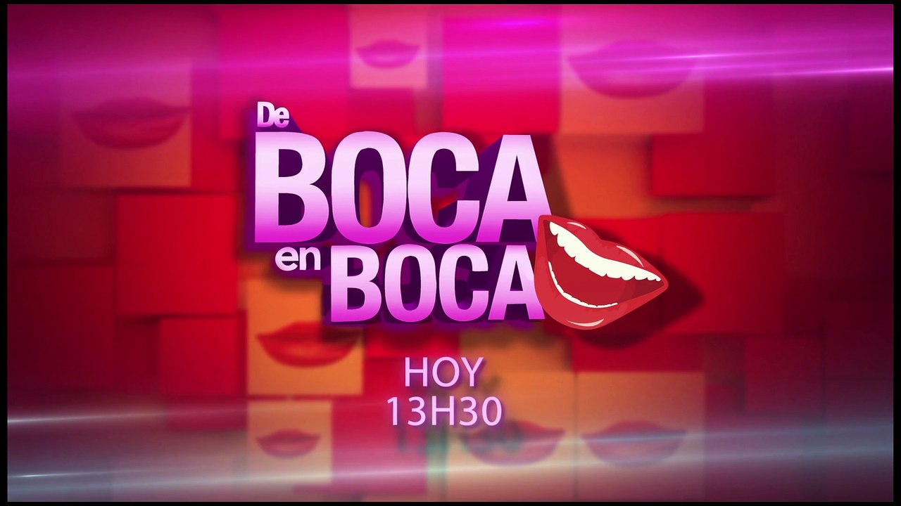 De boca en boca - Viernes 28 de agosto