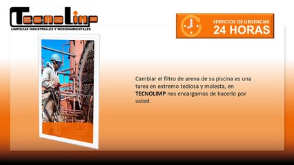TECNOLIMP - cambiar arena filtro piscina - Limpieza circuitos refrigeración