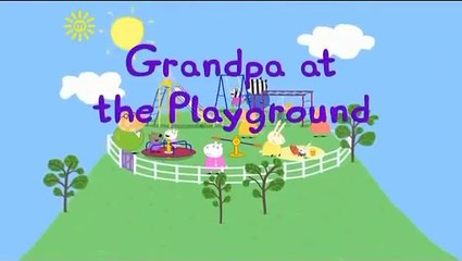 Peppa Pig Grandpa at the Playground Series 3 Episode 22 (English)