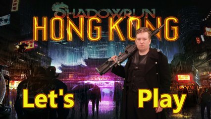 Things hit the fan or is that face Let's Play Shadowrun Hong Kong part 2