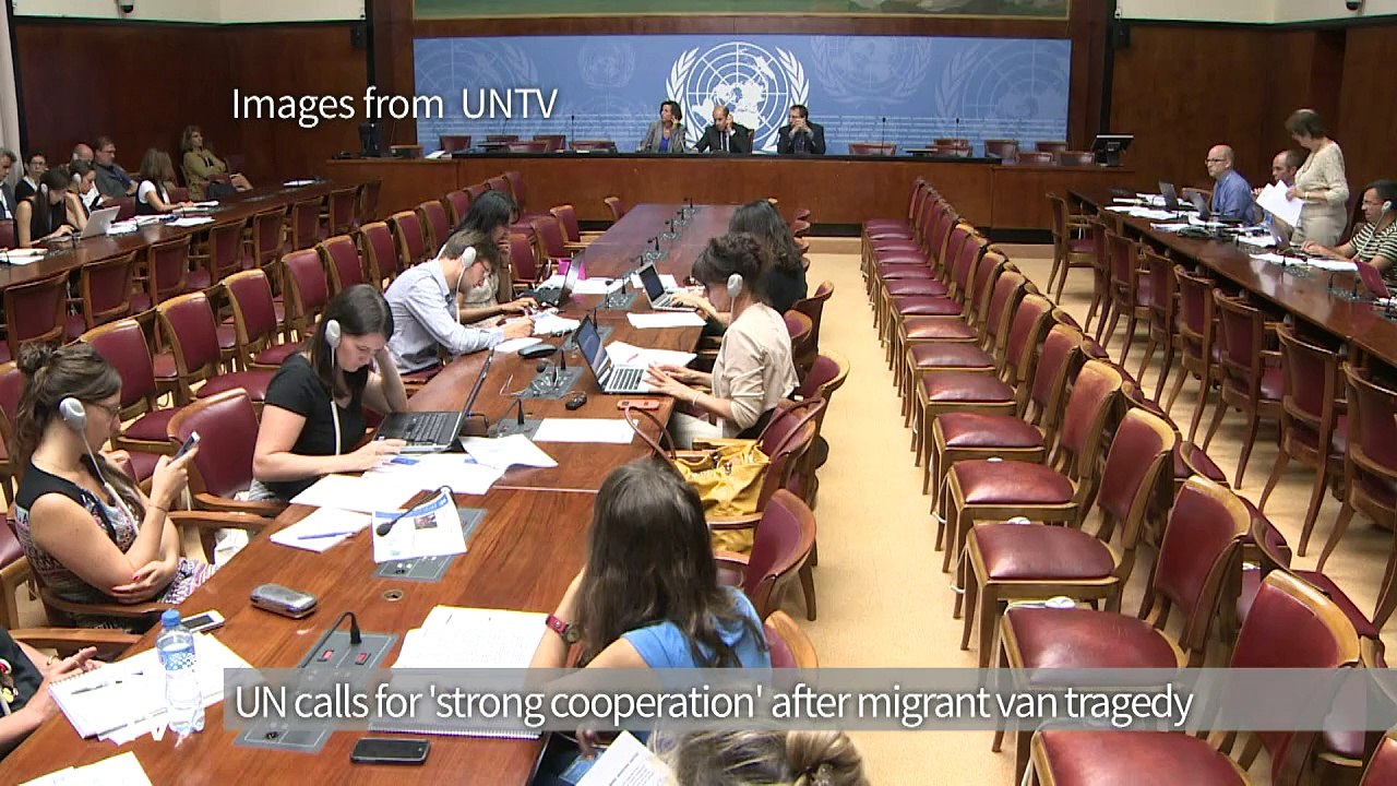 UN calls for 'strong cooperation' after migrant van tragedy