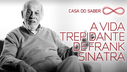 A vida trepidante de Frank Sinatra  | Zuza Homem de Mello