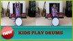 KIDS PLAY DRUMS || CHILDREN PLAY DRUMS || BABY PLAY DRUMS || SO CUTE