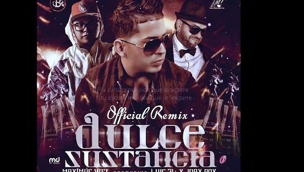 Maximus Wel Ft Lui G 21 Plus & Jory - Dulce Sustancia (Official Remix)