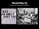 World War II: America Enters the War