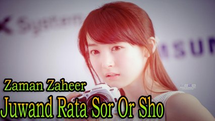 Zaman Zaheer - Juwand Rata Sor Or Sho