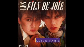 LES FILS DE JOIE : ADIEU PARIS (1985)