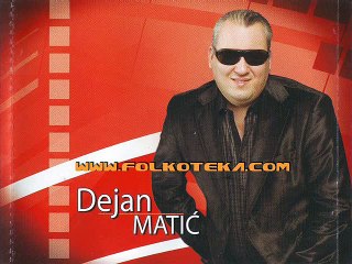 Dejan Matic - Kume Moj