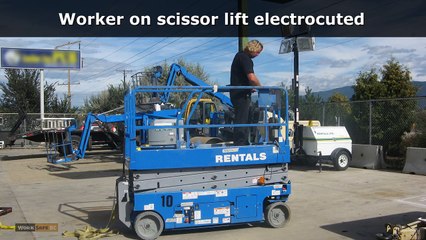 Worker on Scissor Lift Electrocuted