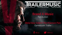 Metal Gear Solid V: The Phantom Pain - Gamescom Trailer Music #2 (Brand X Music - Retribution)