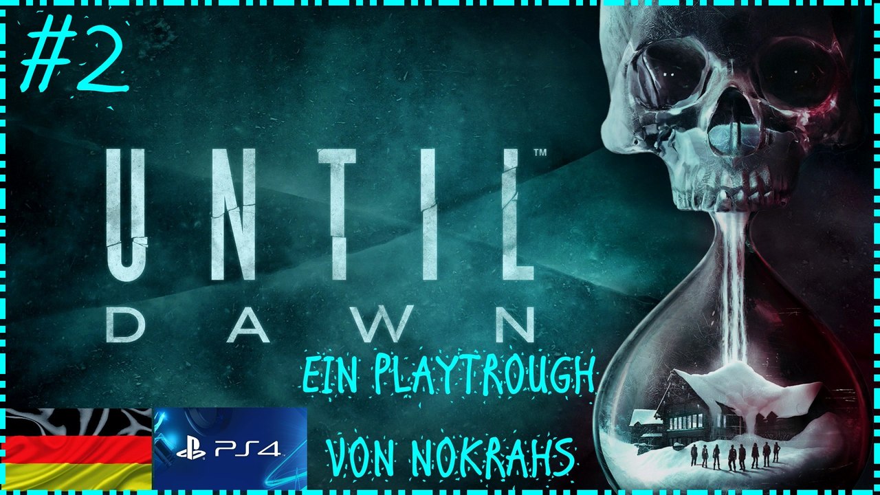 'Until Dawn' 'PS4' 'Deutsch' - 'WalkTrough' (2)