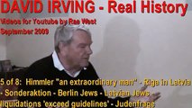 David Irving - 5/8 - Berlin Jews to Riga, Latvia (was Hitler and Waffen SS)