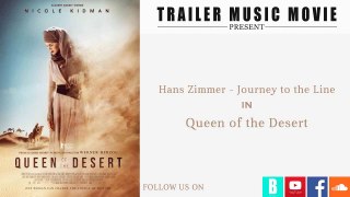 Hans zimmer - journey to the line fromqueen of the desert trailer 2