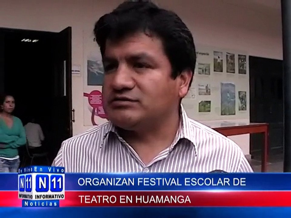 N11 Informativo ORGANIZAN FESTIVAL ESCOLAR DE TEATRO EN HUAMANGA