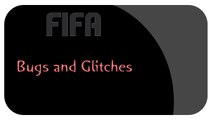 Glitches and Bugs Fifa