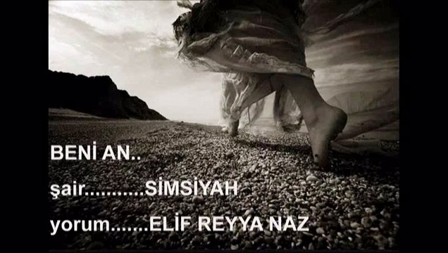 ELİF REYYA NAZ-SİMSİYAH BENİ AN