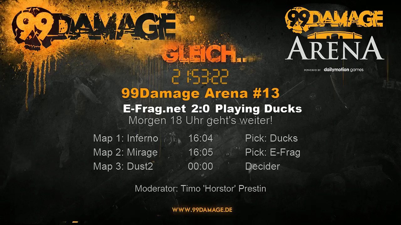 99DAMAGE Arena #13 mit Horstor - German Stream (REPLAY) (2015-08-29 21:53:38 - 2015-08-29 21:54:13)