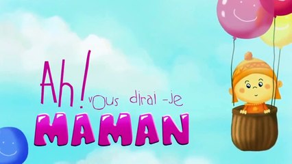 Ah! vous dirai je maman