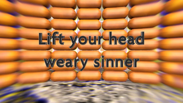 Lift Your Head Weary Sinner | Crowder | Contemporary Christian Song (Lyric Video)