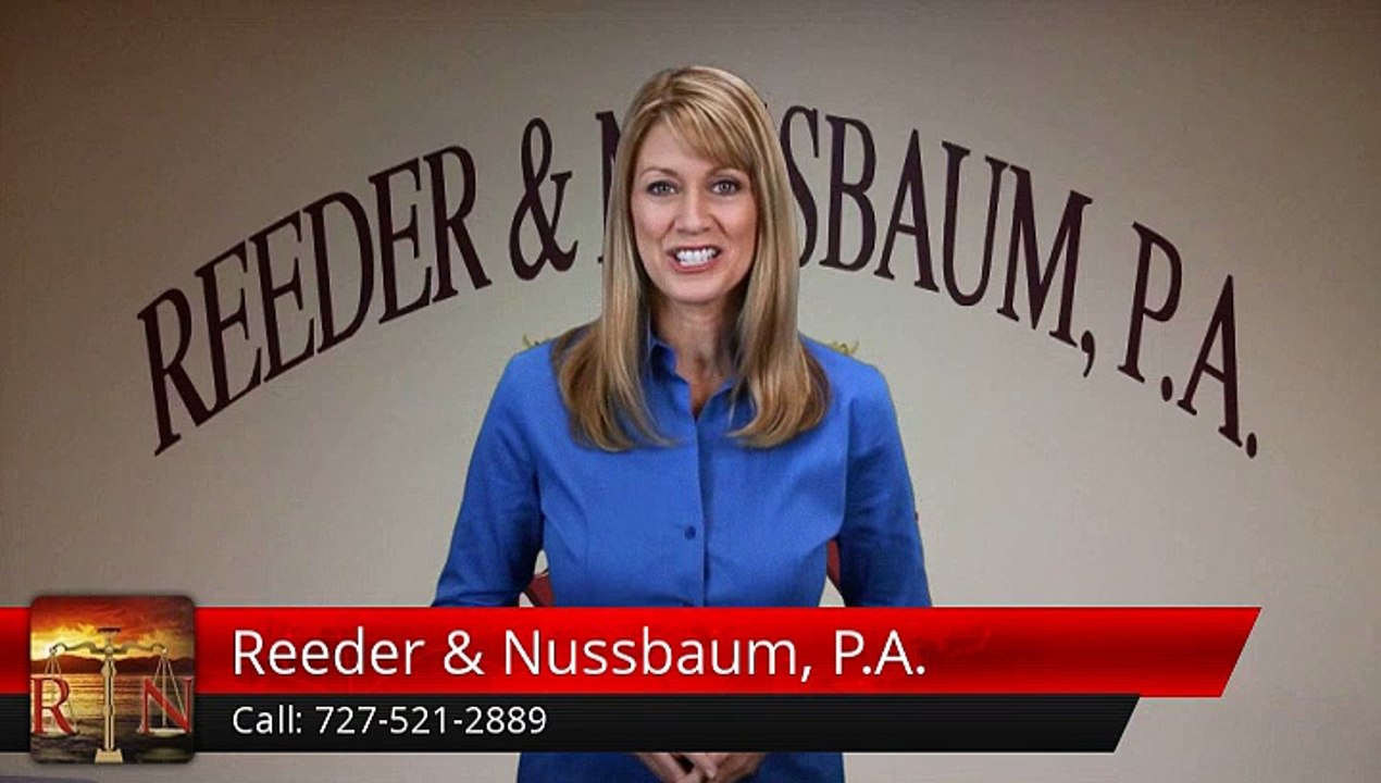 Reeder & Nussbaum, P.A. St. Petersburg, 727-521-2889         Outstanding         Five Star Review by Steven C.