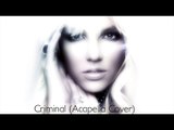 Me Singing Criminal, Cover By Britney Spears (Acapella)